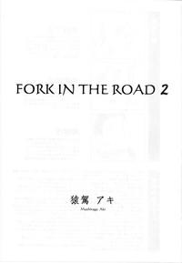 FORK IN THE ROAD 2 1