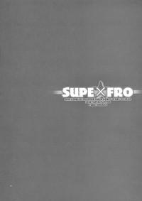 SuPE x FRO 3