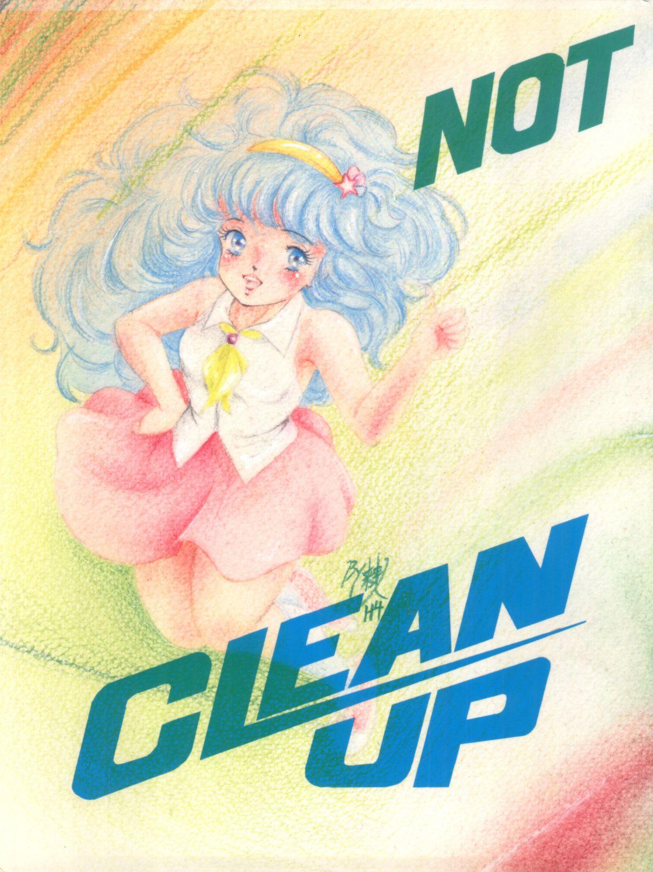 NOT CLEAN UP 4 0