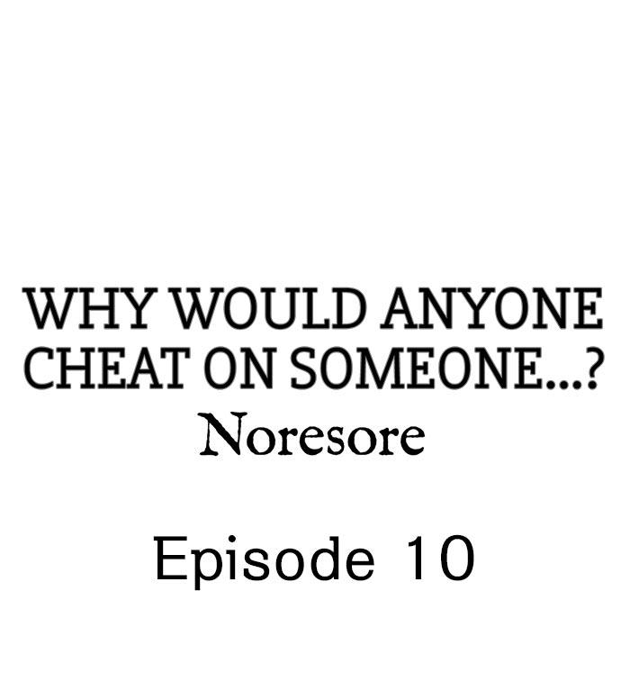Why Would Anyone Cheat on Someone…? 87