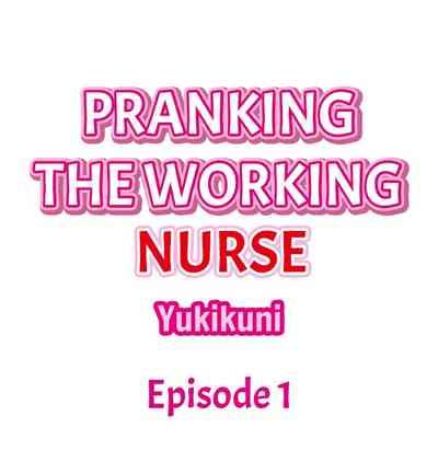 Squirt Pranking The Working Nurse Ch.8/?  Morazzia 2