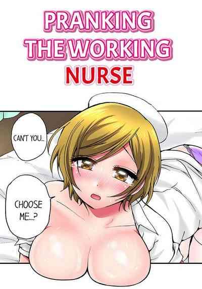 Pranking the Working Nurse Ch.15/? 1
