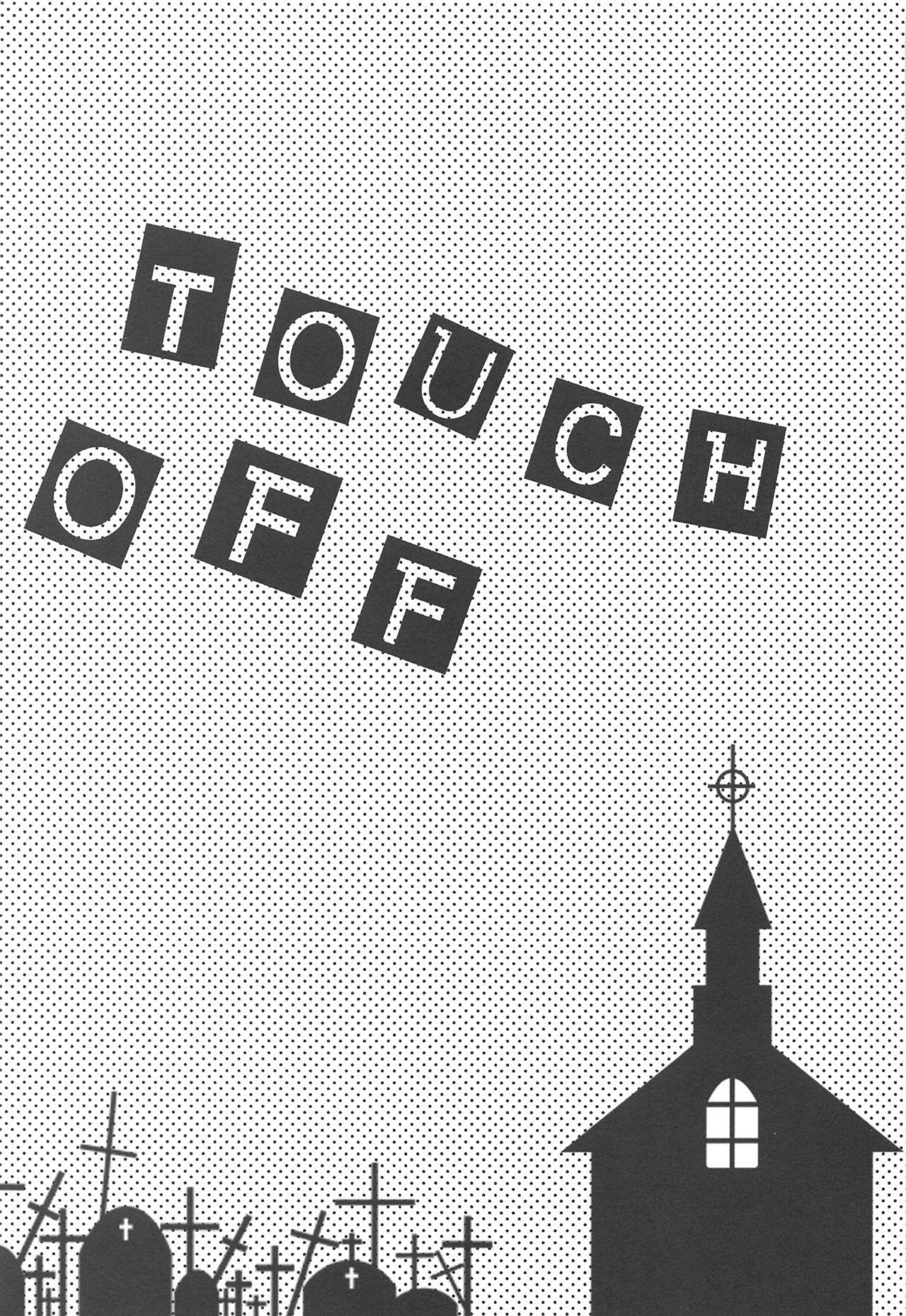 Touch off 9