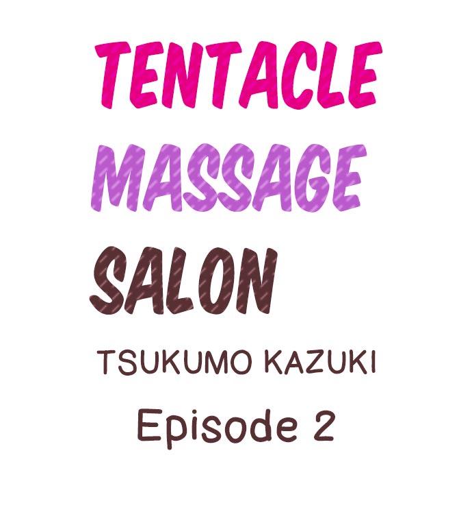 [Tsukumo Kazuki] Shokushu no Massage Ya-san!? | Tentacle Massage Salon?! Ch. 1-6 [English] [Ongoing] 10