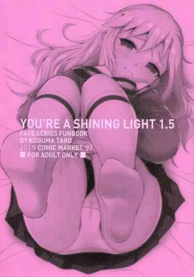 YOU RE A SHINING LIGHT 1.5 2