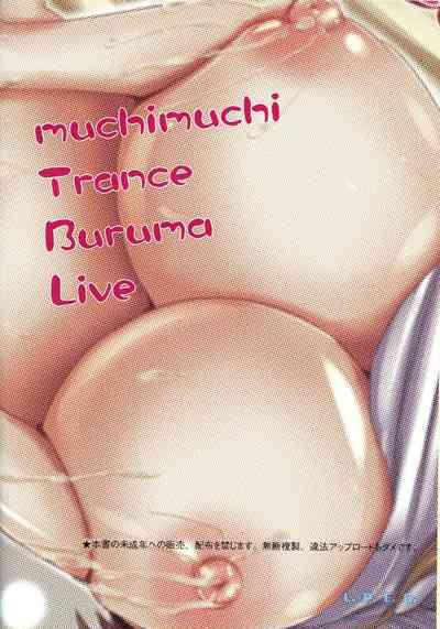 Muchimuchi Trans Bloomer Live 2