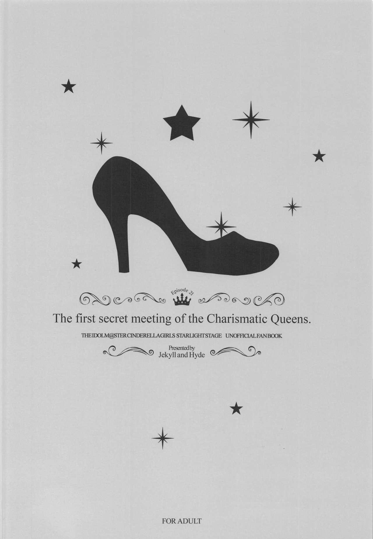 The first secret meeting of the Charismatic Queens. 30