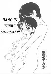 Hang In There, Morisaki 1