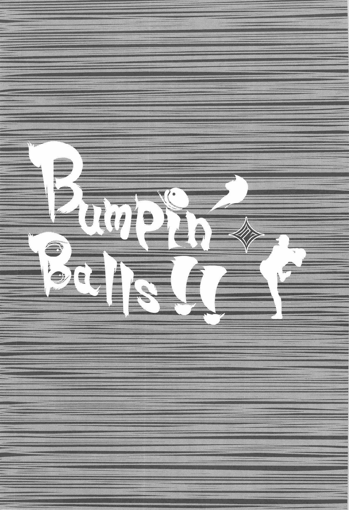 Bumpin' Balls!! 4