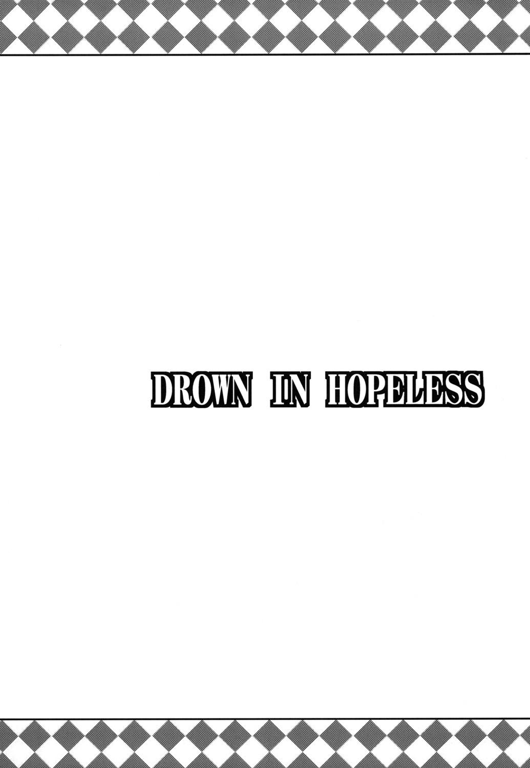 DROWN IN HOPELESS 48